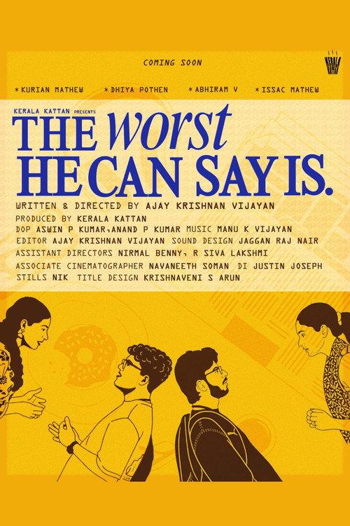 The Worst He Can Say Is. 2026 official movie poster
