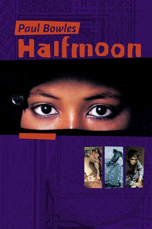 Paul Bowles: Half Moon 1995 official movie poster