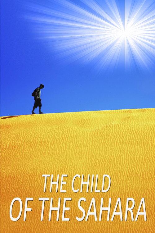 The Child of the Sahara 2018 official movie poster