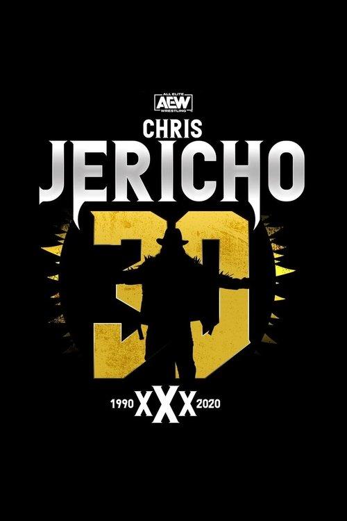 Chris Jericho's 30th Anniversary Celebration 2020 official movie poster