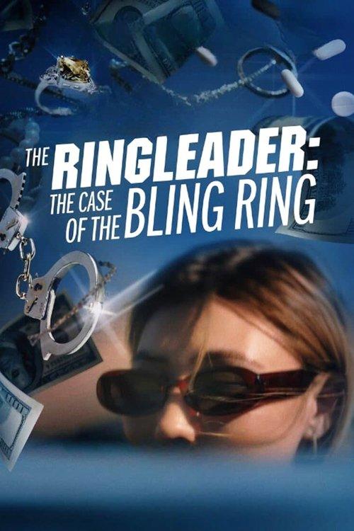 The Ringleader: The Case of the Bling Ring 2023 official movie poster