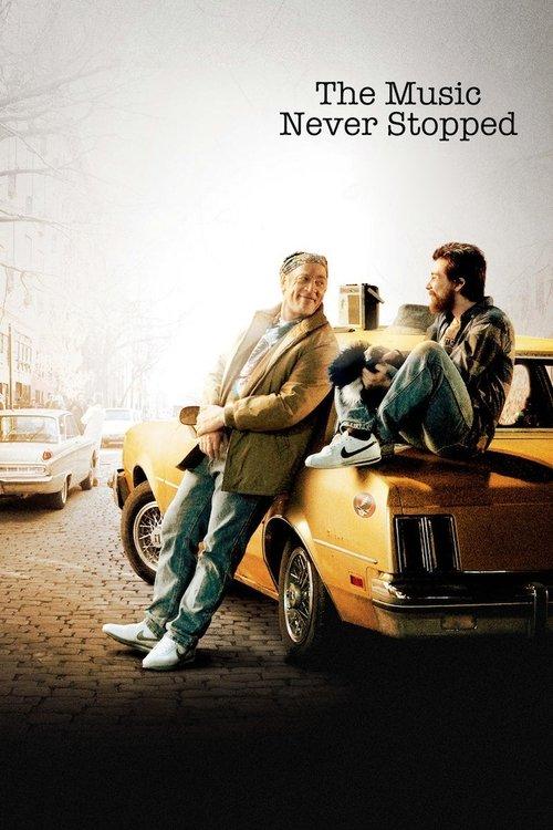 The Music Never Stopped 2011 official movie poster