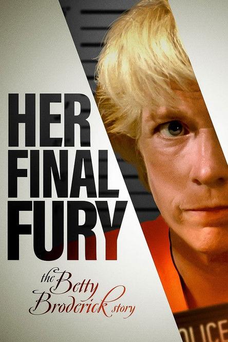 Her Final Fury: Betty Broderick, the Last Chapter 1994 official movie poster