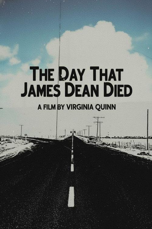 The Day That James Dean Died 2005 official movie poster