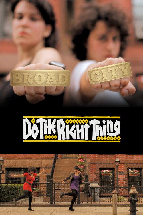 Broad City - Do The Right Thing 2010 official movie poster
