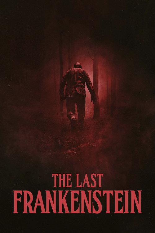 The Last Frankenstein 2021 official movie poster