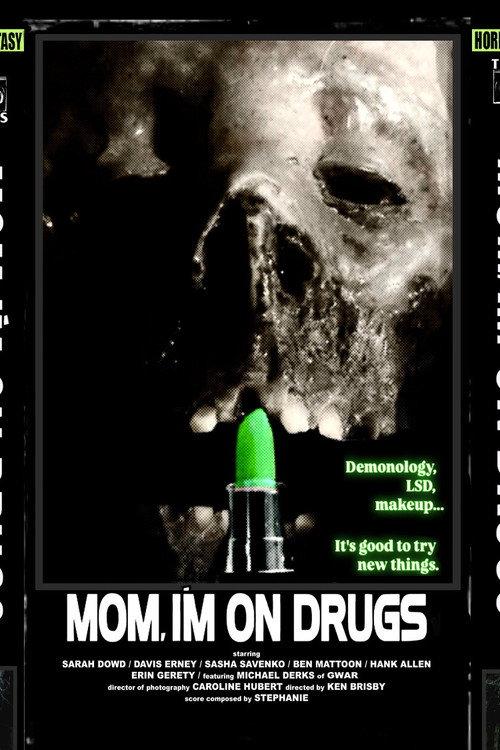 Mom, I'm on Drugs 2024 official movie poster
