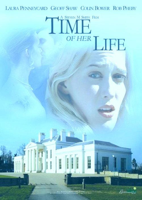 Time of Her Life 2006 official movie poster