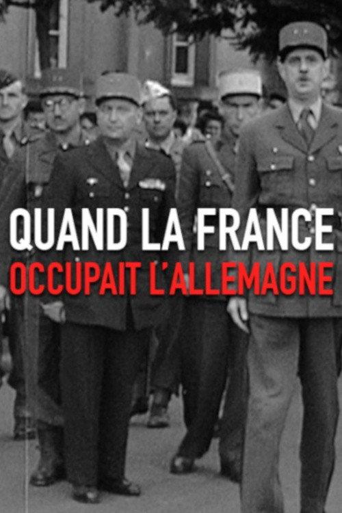 Quand la France occupait l'Allemagne 2014 official movie poster