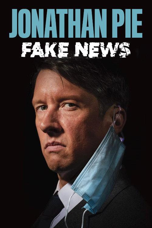 Jonathan Pie: Fake News 2022 official movie poster