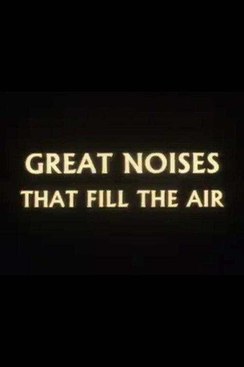 Great Noises That Fill the Air 1988 official movie poster
