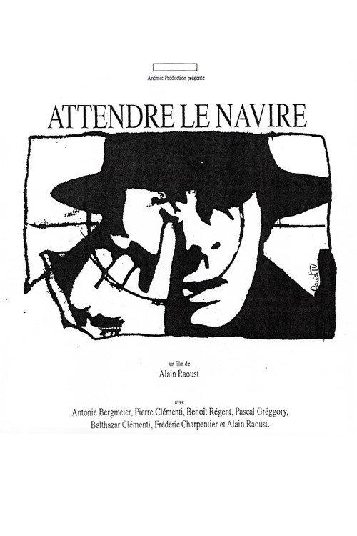 Attendre le navire 1992 official movie poster