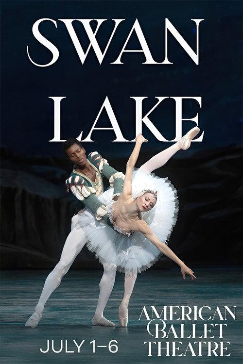 Swan Lake - Full Length Ballet by American Ballet Theatre 2025 official movie poster