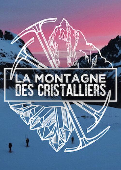 La Montagne des Cristalliers 2018 official movie poster
