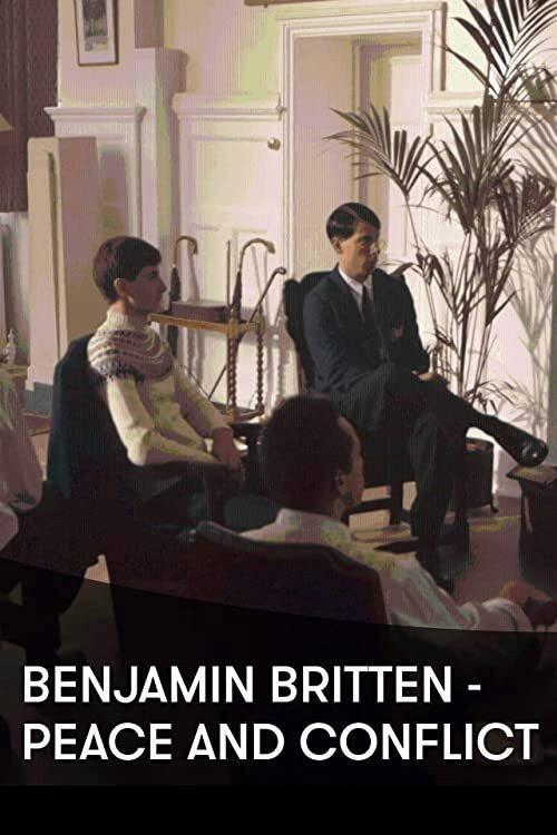 Benjamin Britten: Peace and Conflict 2013 official movie poster