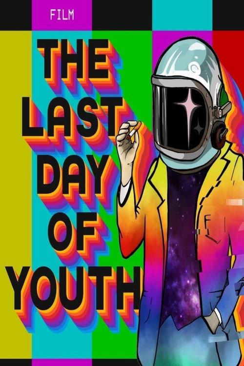 The Last Day of Youth 2021 official movie poster