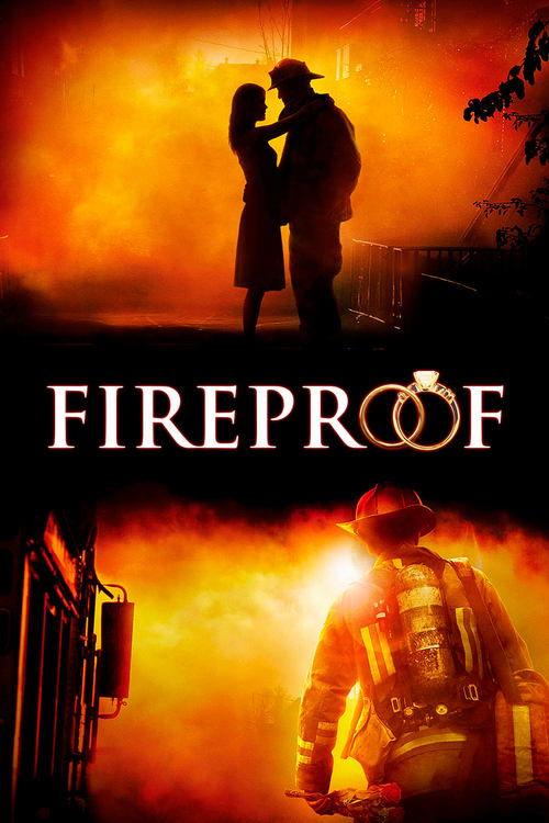 Fireproof 2008 official movie poster