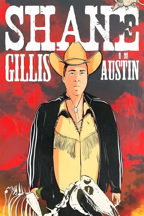 Shane Gillis: Live in Austin 2021 official movie poster