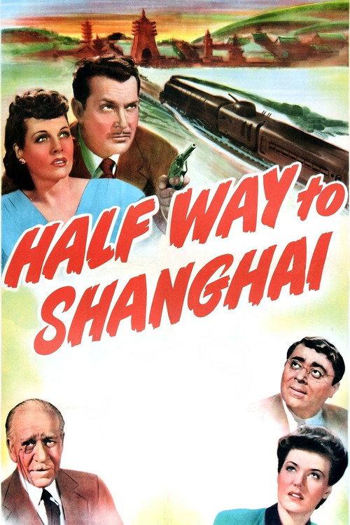 Half Way to Shanghai 1942 official movie poster