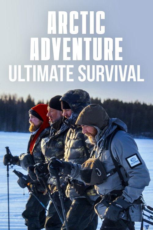 Arctic Adventure: Ultimate Survival 2026 official movie poster