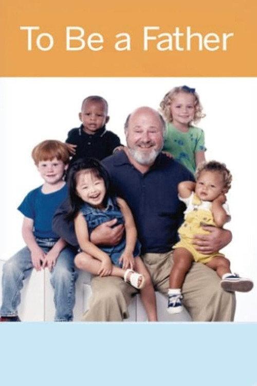 To Be a Father 2005 official movie poster