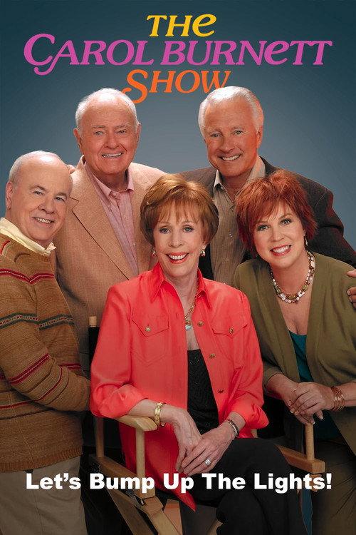 The Carol Burnett Show: Let's Bump Up the Lights 2004 official movie poster