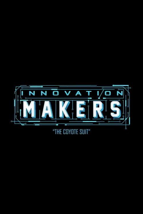 Innovation Makers: The Coyote Suit 2017 official movie poster