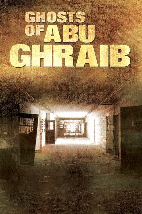 Ghosts of Abu Ghraib 2007 official movie poster