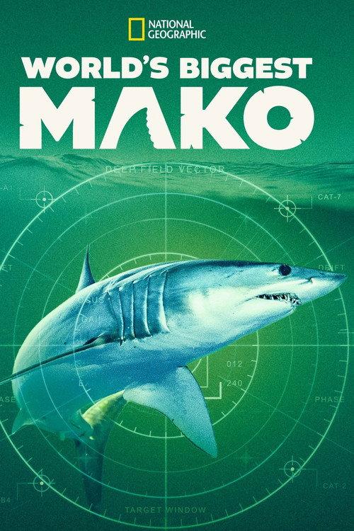World's Biggest Mako 2026 official movie poster