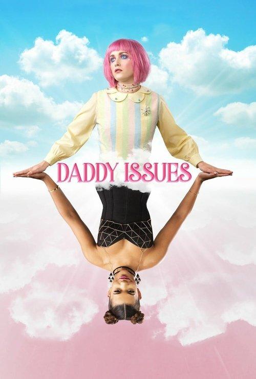 Daddy Issues 2019 official movie poster