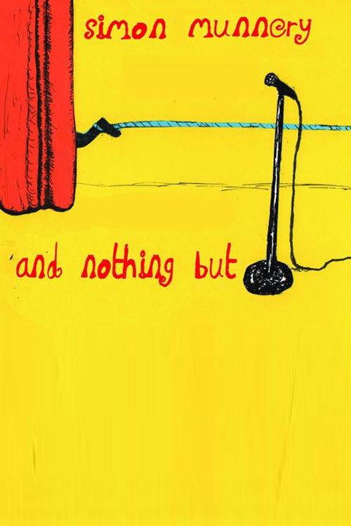 Simon Munnery... and nothing but 2016 official movie poster