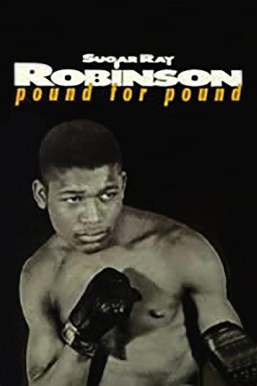 Sugar Ray Robinson: Pound for Pound 1970 official movie poster