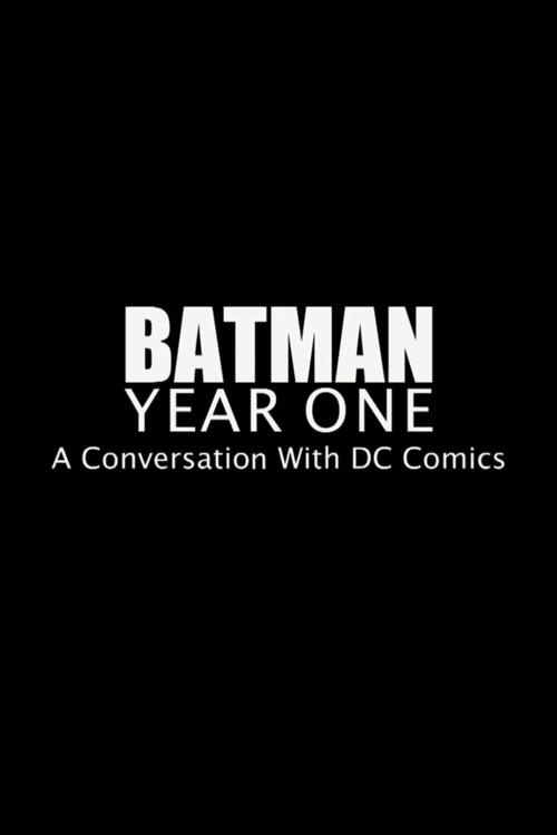 Batman Year One: A Conversation with DC Comics 2011 official movie poster