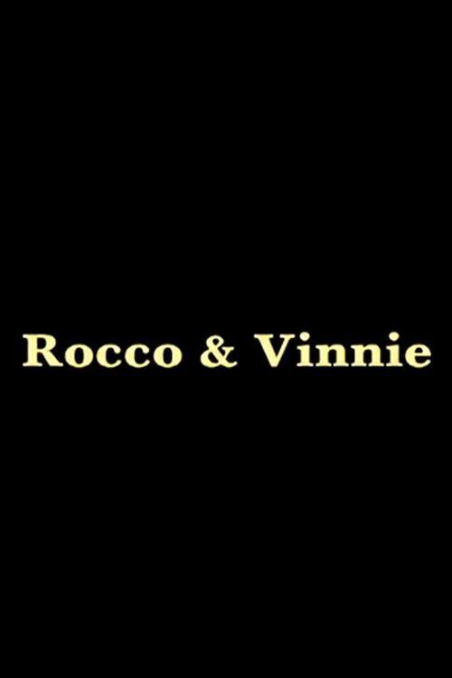 Rocco and Vinnie 2004 official movie poster