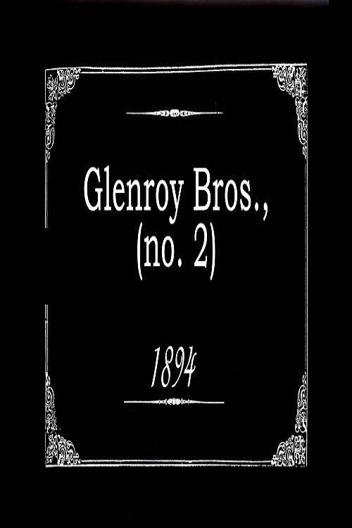 Glenroy Bros., No. 2 1894 official movie poster