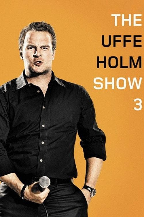 The Uffe Holm Show 3 2009 official movie poster