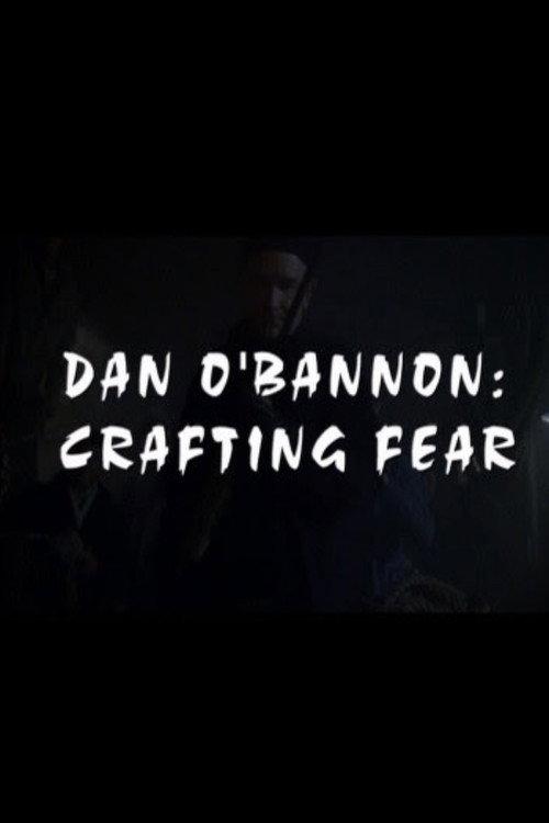 Dan O'Bannon: Crafting Fear 2003 official movie poster