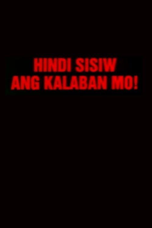Hindi Sisiw Ang Kalaban Mo 2001 official movie poster