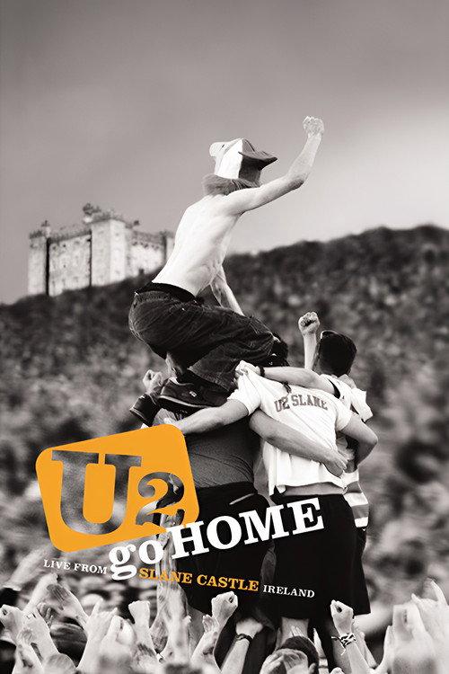 U2 Go Home: Live from Slane Castle, Ireland 2003 official movie poster