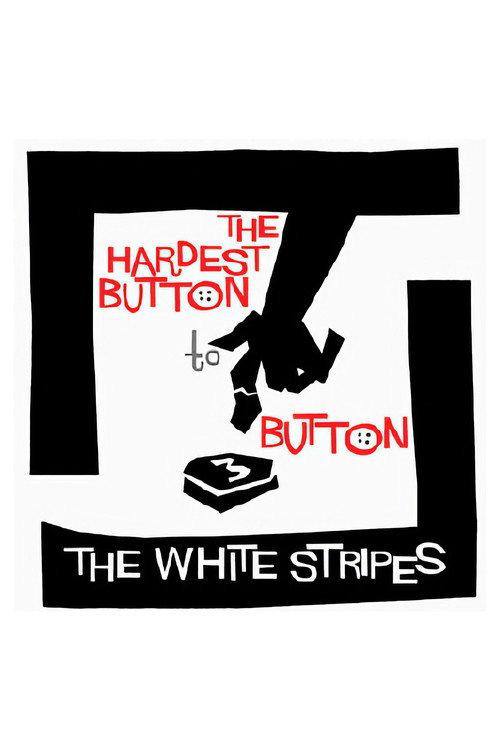 The Hardest Button to Button 2003 official movie poster