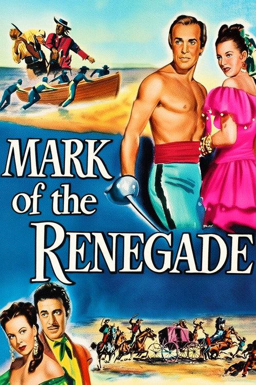 The Mark of the Renegade 1951 official movie poster