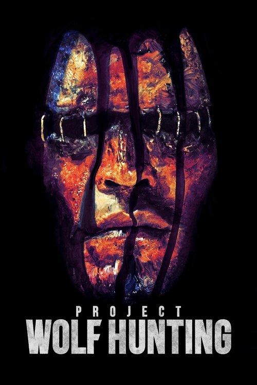 Project Wolf Hunting 2022 official movie poster