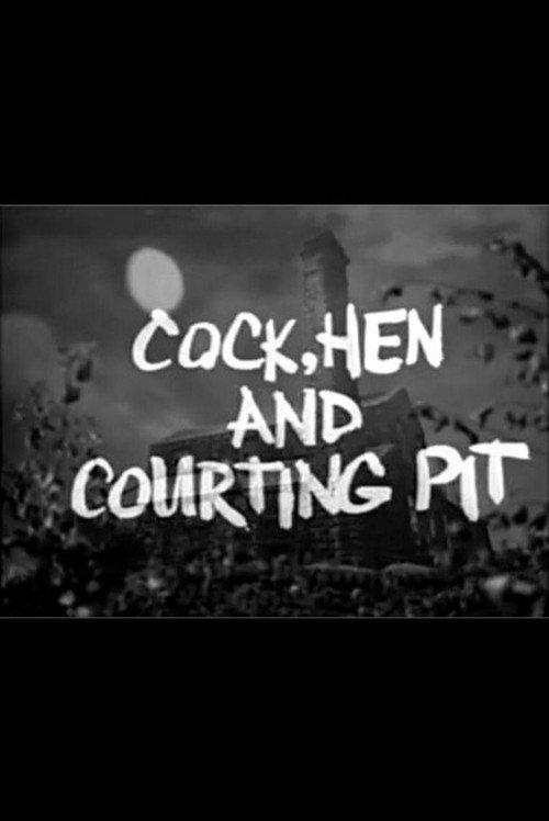 Cock, Hen and Courting Pit 1966 official movie poster