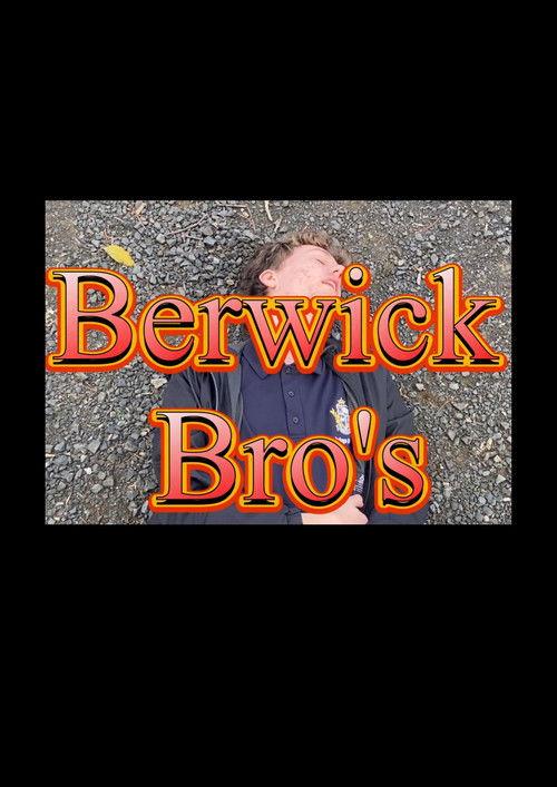 Berwick Bro's 2026 official movie poster