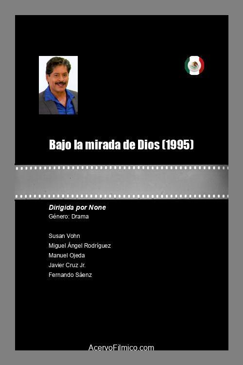 Bajo la mirada de Dios 1995 official movie poster