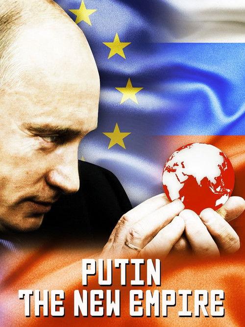 Putin: The New Empire 2016 official movie poster