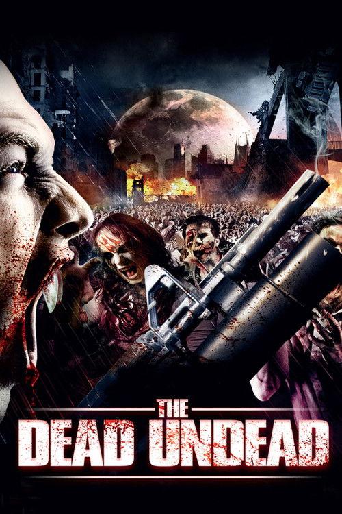 The Dead Undead 2010 official movie poster