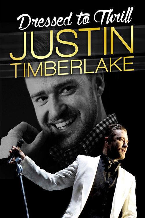 Justin Timberlake: Dressed To Thrill 2016 official movie poster