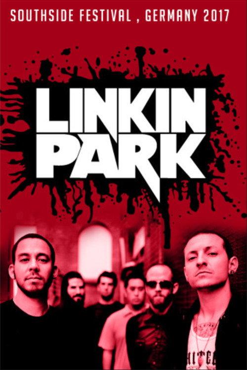 Linkin Park - Live at Southside Festival 2017 2017 official movie poster