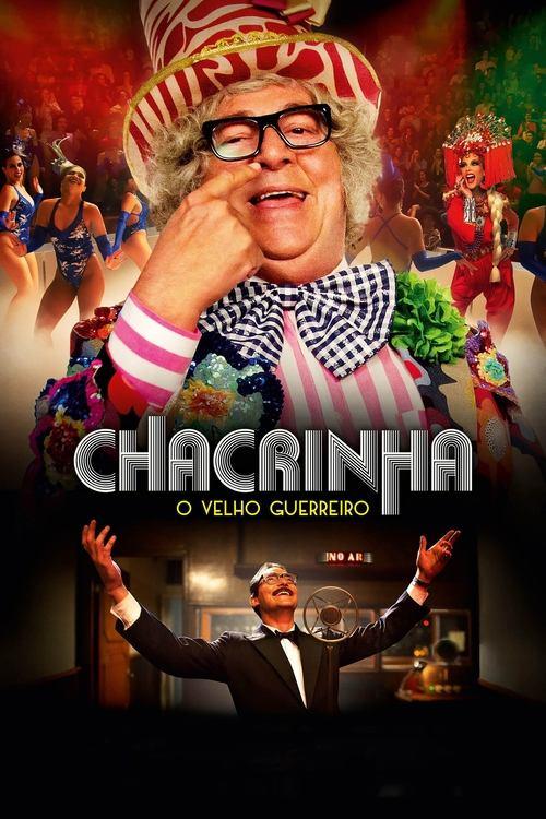 Chacrinha: O Velho Guerreiro 2018 official movie poster